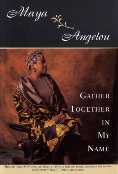 Cover for Maya Angelou · Gather Together in My Name (Innbunden bok) [1st edition] (1974)