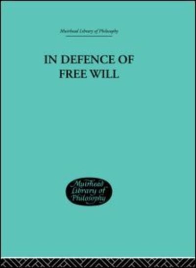 Cover for C A Campbell · In Defence of Free Will: With other Philosophical Essays (Hardcover bog) (2002)
