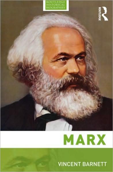 Cover for Barnett, Vincent (University of Birmingham, UK) · Marx - Routledge Historical Biographies (Paperback Book) (2009)