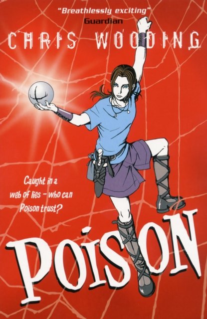 Poison - Chris Wooding - Bøger - Scholastic - 9780439943925 - 2. april 2007