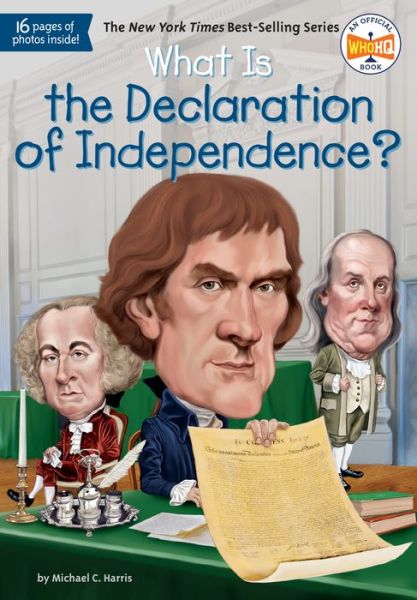 Cover for Michael C. Harris · What Is the Declaration of Independence? - What Was? (Paperback Book) (2016)