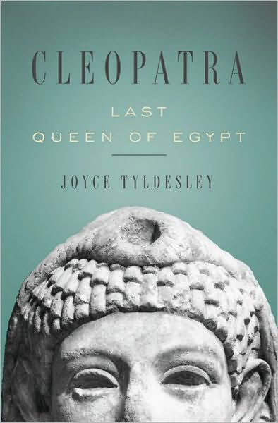 Cover for Joyce Tyldesley · Cleopatra: Last Queen of Egypt (Paperback Book) [First Trade Paper edition] (2010)