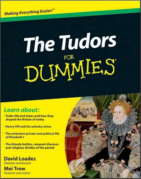 Cover for Loades, David (Formerly University of Wales, Bangor) · The Tudors For Dummies (Pocketbok) (2010)