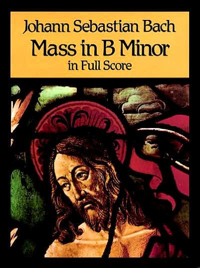 Cover for Opera and Choral Scores · Mass in B Minor in Full Score (Dover Music Scores) (Paperback Book) (1989)