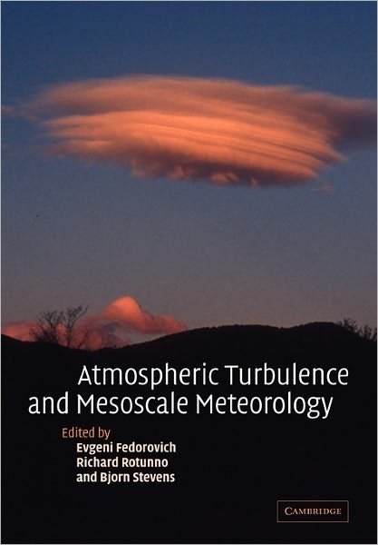 Cover for E E Fedorovich · Atmospheric Turbulence and Mesoscale Meteorology: Scientific Research Inspired by Doug Lilly (Paperback Bog) (2010)