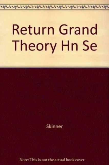 Cover for Skinner · Return Grand Theory Hn Se (Hardcover Book) (1985)