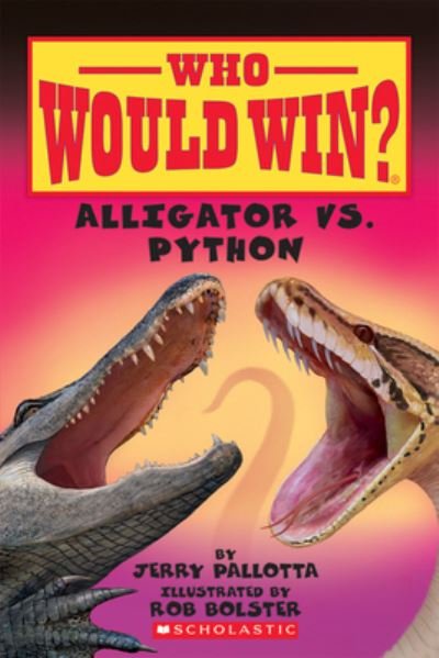 Cover for Jerry Pallotta · Alligator vs. Python (Who Would Win?) - Who Would Win? (Paperback Book) (2020)