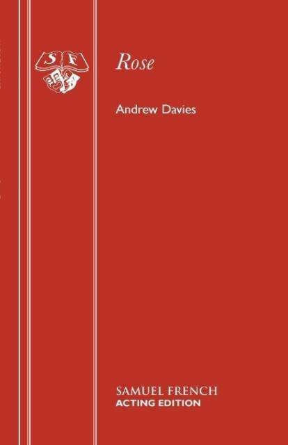 Cover for Andrew Davies · Rose - Acting Edition S. (Paperback Bog) (1980)