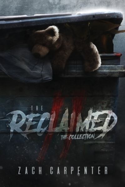 Cover for Zach Carpenter · The Reclaimed II: The Collection (Paperback Book) (2021)