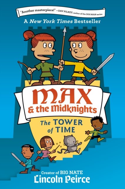 Cover for Lincoln Peirce · Max and the Midknights: The Tower of Time (Taschenbuch) (2024)