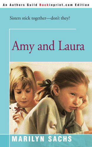 Cover for Marilyn Sachs · Amy and Laura (Paperback Book) (2001)