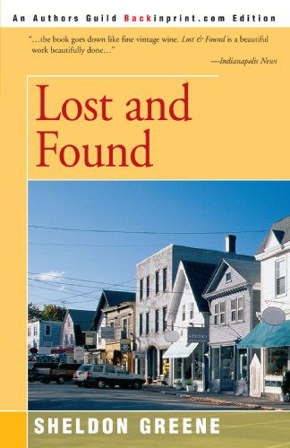 Lost and Found - Sheldon Greene - Livros - Backinprint.com - 9780595331925 - 23 de setembro de 2004