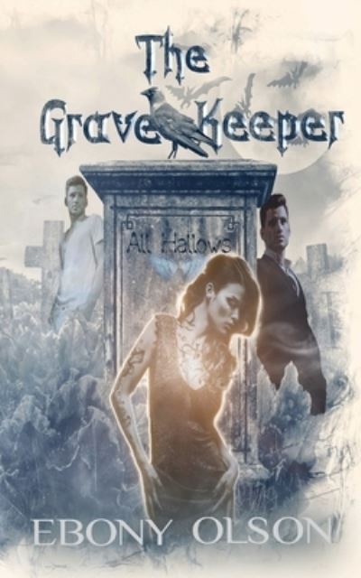 Cover for Ebony Olson · Grave Keeper (Bok) (2022)