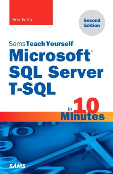 Cover for Ben Forta · Microsoft SQL Server T-SQL in 10 Minutes, Sams Teach Yourself (Paperback Book) (2016)