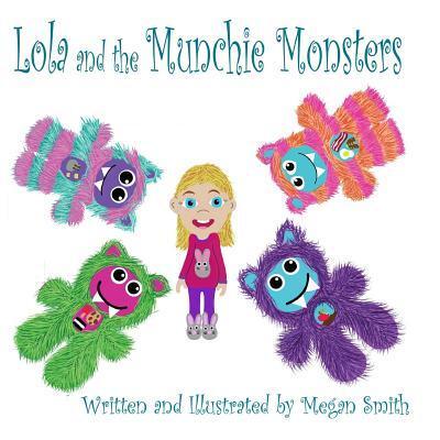 Cover for Megan Smith · Lola and the Munchie Monsters (Paperback Book) (2017)