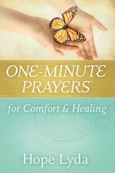 Cover for Hope Lyda · One-Minute Prayers (R) for Comfort and Healing - One-Minute Prayers (R) (Hardcover Book) (2014)