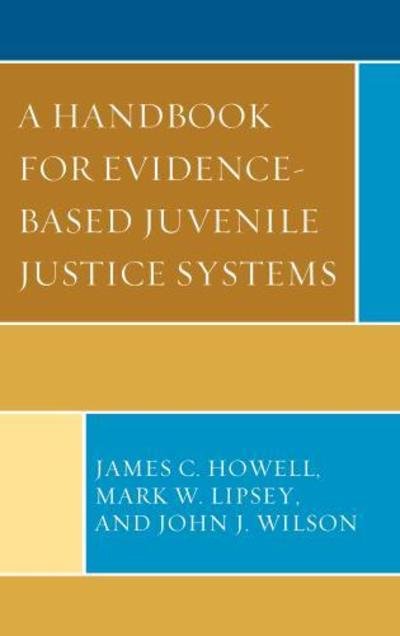 Cover for James C. Howell · A Handbook for Evidence-Based Juvenile Justice Systems (Paperback Book) (2015)
