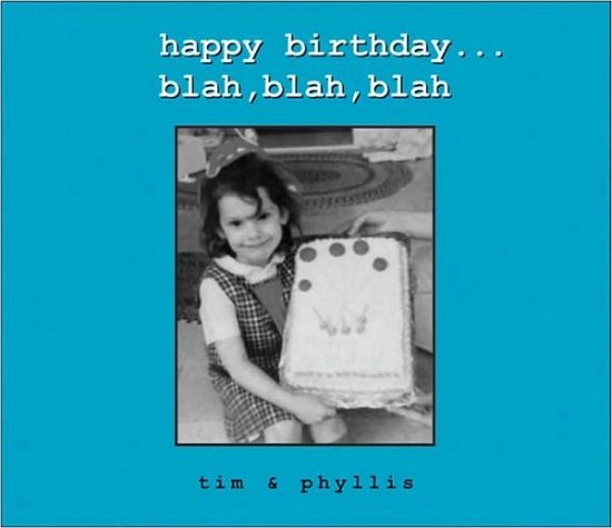 Happy Birthday...blah, Blah, Blah - Mikwright Ltd. - Bücher - Andrews McMeel Publishing - 9780740704925 - 1. April 2000