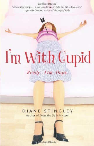 Cover for Diane Stingley · I'm with Cupid (Taschenbuch) [1st Downtown Press Trade Pbk. Ed edition] (2005)