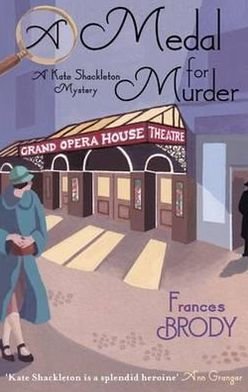 Cover for Frances Brody · A Medal For Murder: Book 2 in the Kate Shackleton mysteries - Kate Shackleton Mysteries (Paperback Book) (2010)