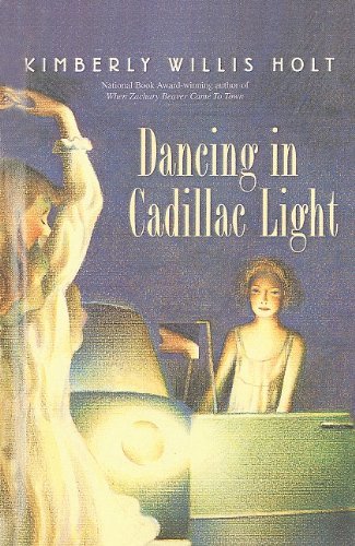 Cover for Kimberly Willis Holt · Dancing in Cadillac Light (Hardcover Book) (2002)