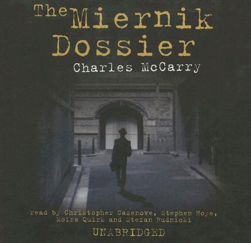 Cover for Charles Mccarry · The Miernik Dossier (Audiobook (CD)) [Library edition] (2005)
