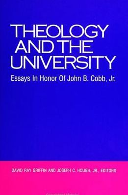 Theology and the University - David Ray Griffin - Livres - State University of New York Press - 9780791405925 - 4 avril 1991