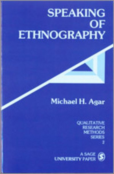 Cover for Michael H. Agar · Speaking of Ethnography - Qualitative Research Methods (Paperback Book) (1986)