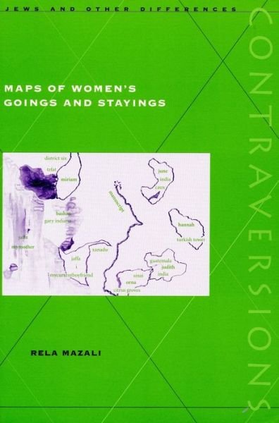 Cover for Rela Mazali · Maps of Women's Goings and Stayings - Contraversions: Jews and Other Differences (Innbunden bok) (2002)