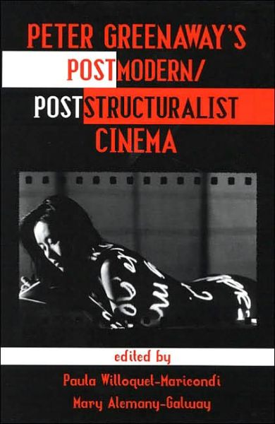 Peter Greenaway's Postmodern / poststructuralist Cinema - Scarecrow Filmmakers Series - Peter Greenaway - Books - Scarecrow Press - 9780810838925 - July 1, 2001