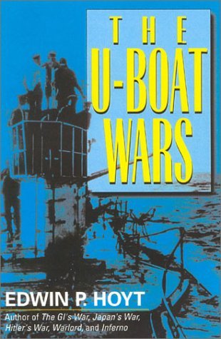 Cover for Edwin P. Hoyt · The U-Boat Wars (Paperback Book) (2002)