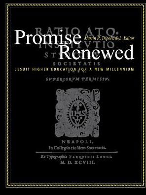 Cover for S. J. Tripole · Promise Renewed: Jesuit Higher Education for a New Millennium (Paperback Book) (2001)