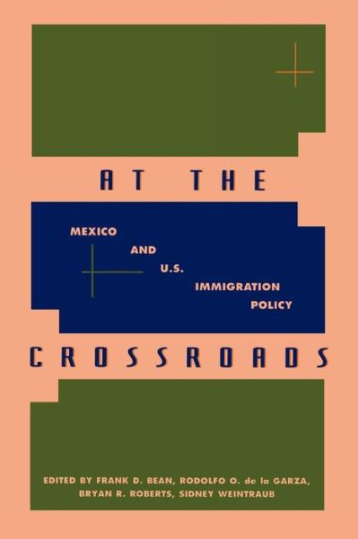 Cover for Frank D Bean · At the Crossroads: Mexico and U.S. Immigration Policy (Paperback Book) (1997)