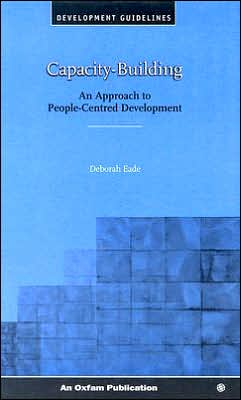 Cover for Deborah Eade · Capacity-building: an Approach to People-centered Development (Oxfam Development Guidelines) (Hardcover Book) (1997)