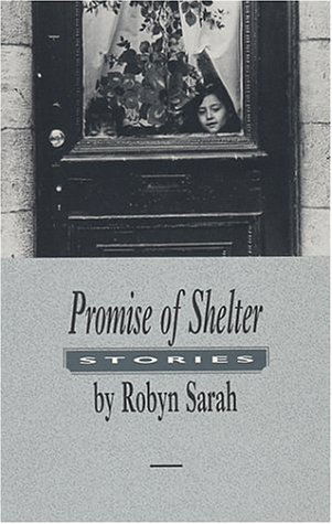 Cover for Robyn Sarah · Promise of Shelter: Stories (Paperback Book) (1997)