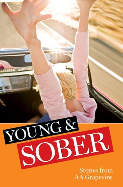 Cover for AA Grapevine · Young &amp; Sober: Stories from AA Grapevine (Pocketbok) (2012)
