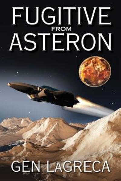 Cover for Gen LaGreca · Fugitive From Asteron (Pocketbok) (2016)
