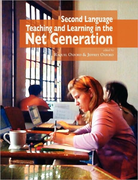 Cover for Raquel Oxford · Second Language Teaching and Learning in the Net Generation (Paperback Book) (2009)