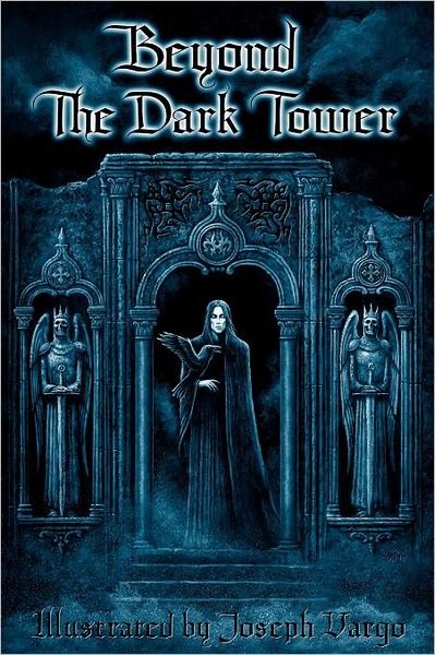 Cover for Joseph Iorillo · Beyond the Dark Tower (Paperback Book) (2011)