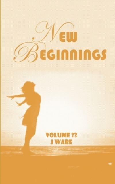 Cover for J Ware · New Beginnings (Paperback Book) (2015)