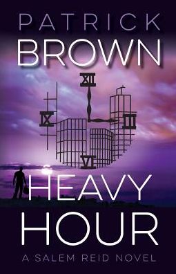 Cover for Patrick Brown · Heavy Hour: A Salem Reid Novel (Taschenbuch) (2015)