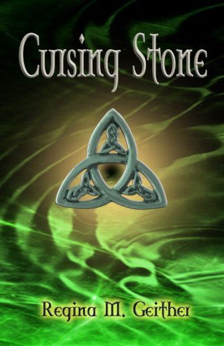 Cover for Regina M. Geither · Cursing Stone (Paperback Book) (2013)