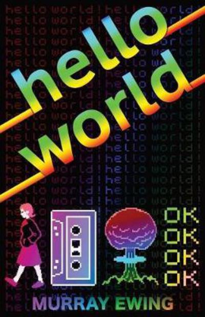 Cover for Murray Ewing · Hello World (Paperback Book) (2017)