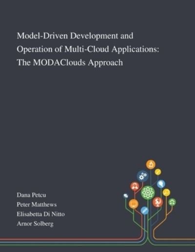 Cover for Dana Petcu · Model-Driven Development and Operation of Multi-Cloud Applications (Pocketbok) (2020)