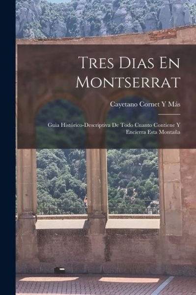 Cover for Cayetano Cornet Y. Más · Tres Dias en Montserrat (Bok) (2022)