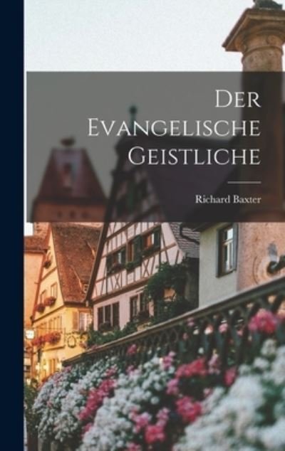 Cover for Richard Baxter · Evangelische Geistliche (Buch) (2022)