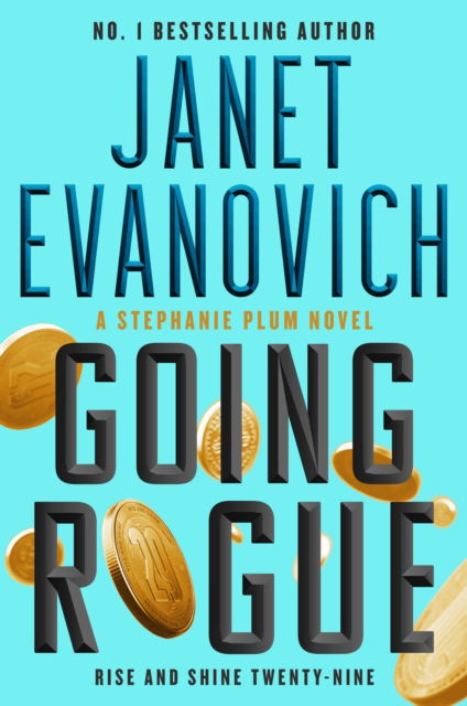 Cover for Janet Evanovich · Going Rogue: Rise and Shine Twenty-Nine - Stephanie Plum (Inbunden Bok) (2022)