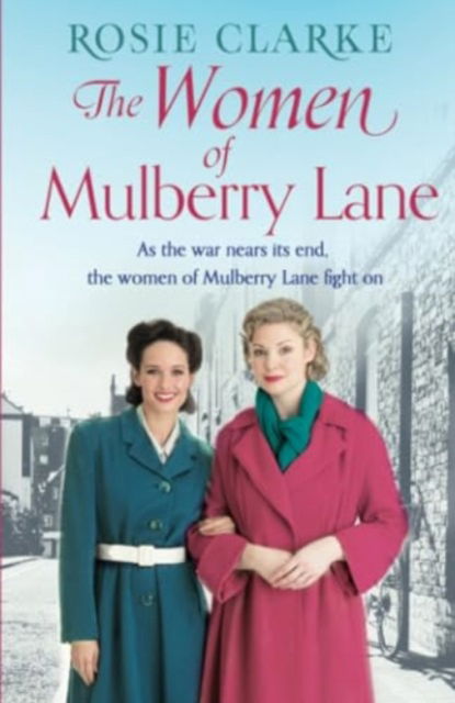 Cover for Rosie Clarke · The Women of Mulberry Lane - The Mulberry Lane Series (Paperback Book) (2019)