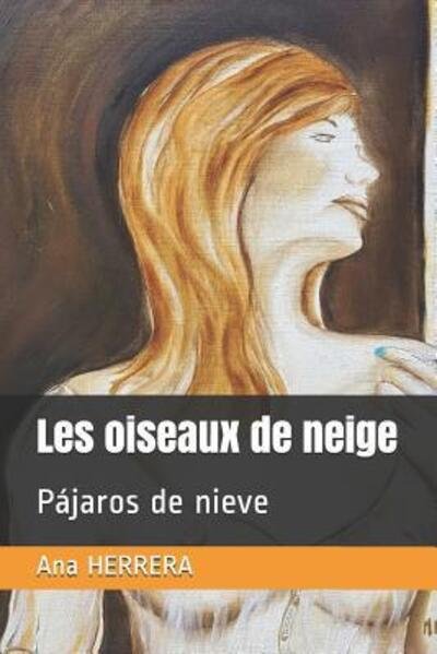 Cover for Mme Ana HERRERA · Les oiseaux de neige (Pocketbok) (2019)