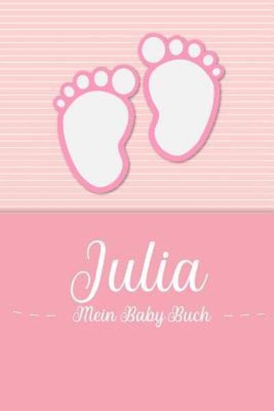 Julia - Mein Baby-Buch - En Lettres Baby-buch - Boeken - Independently published - 9781074673925 - 18 juni 2019
